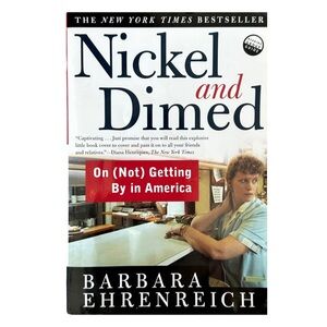 Nickel and Dimed by Barbara Ehrenreich Book